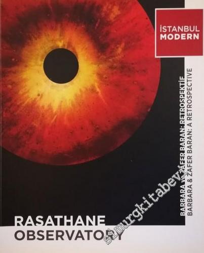 Rasathane = Observatory : Barbara ve Zafer Baran : Retrospektif = Retr