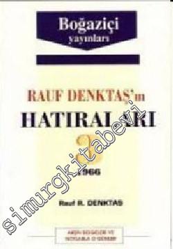 Rauf Denktaş'ın Hatıraları Cilt 3 : 1966 Arşiv Belgeleri ve Notlarla O Günler -        1997