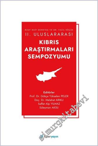 Rauf Raif Denktaş ve Dr. Fazıl Küçük II. Uluslararası Kıbrıs Araştırmaları Sempozyumu -        2026