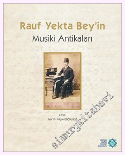 Rauf Yekta Bey'in Musiki Antikaları CİLTLİ -