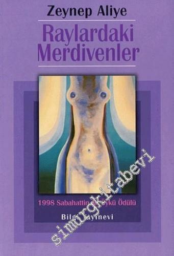 Raylardaki Merdivenler: Sabahattin Ali Öykü Ödülü (1998)
