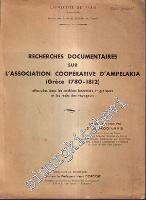 Recherches Documentaires: l'Association Cooperative d'Ampelakia ( Grece 1780- 1812 ) -