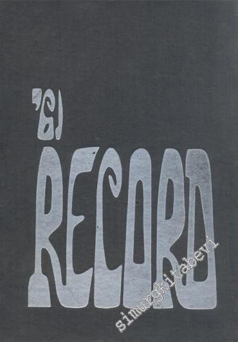 Record: İstanbul Amerikan Koleji Kız ve Erkek Kısımları Yıllığı Cilt 37 = The Yearbook of Robert College & American Collefe For Girls Istanbul Volume 37 -