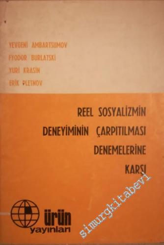 Reel Sosyalizmin Deneyiminin Çarpıtılması Denemelere Karşı -        1979