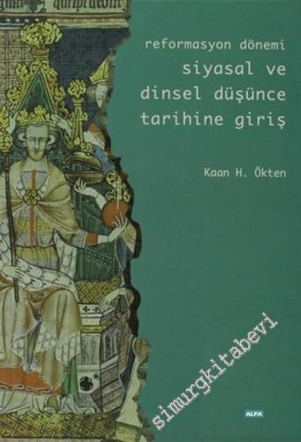 Reformasyon Dönemi Siyasal ve Dinsel Düşünce Tarihine Giriş -        2003