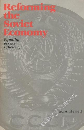 Reforming The Soviet Economy: Equality versus Efficiency