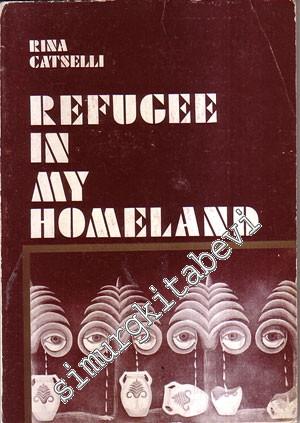 Refugee In My Homeland