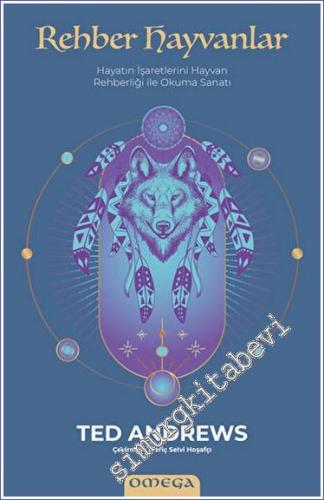 Rehber Hayvanlar Hayatın İşaretlerini Hayvan Rehberliği ile Okuma Sanatı -        2023