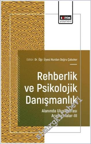 Rehberlik ve Psikolojik Danışmanlık Alanında Uluslararası Araştırmalar