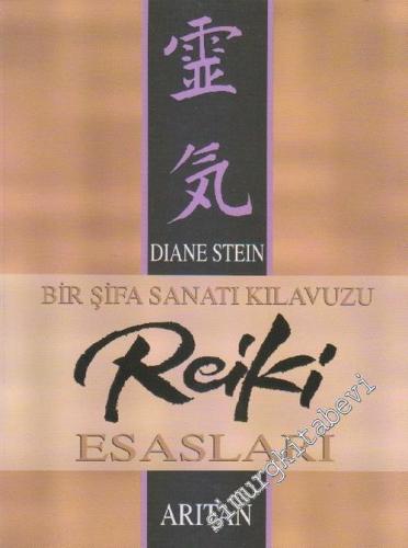 Reiki Esasları: Bir Şifa Sanatı Kılavuzu