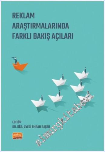 Reklam Araştırmalarında Farklı Bakış Açıları -        2023