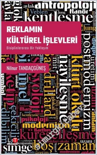 Reklamın Kültürel İşlevleri : Disiplinlerarası Bir Yaklaşım -        2024