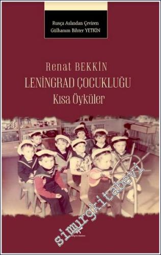 Renat Bekkin Leningrad Çocukluğu Kısa Öyküler -        2024