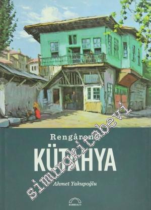 Rengârenk Kütahya -