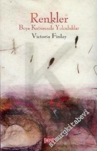 Renkler: Boya Kutusunda Yolculuklar -        2007