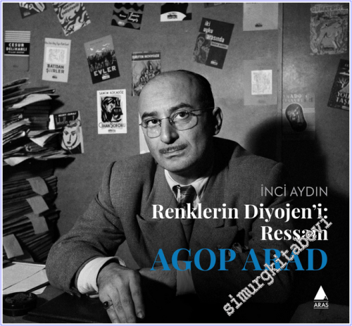 Renklerin Diyojeni: Ressam Agop Arad CİLTLİ - 2026