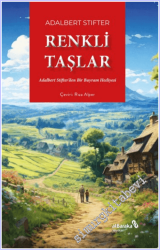 Renkli Taşlar : Adalbert Stifter'den Bir Bayram Hediyesi - 2026