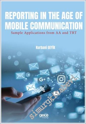 Reporting in the Age of Mobile Communication Sample Applications from AA and TRT - 2024