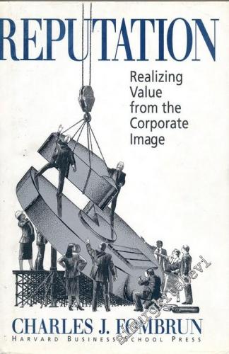 Reputation: Realizing Value from the Corporate Image -