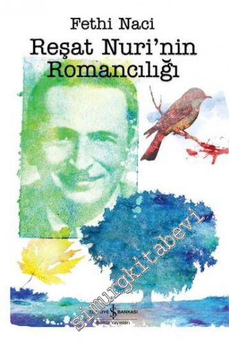 Reşat Nuri'nin Romancılığı -