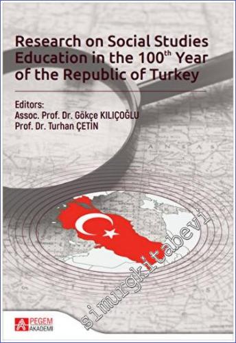 Research on Social Studies Education in the 100 Year of the Republic o