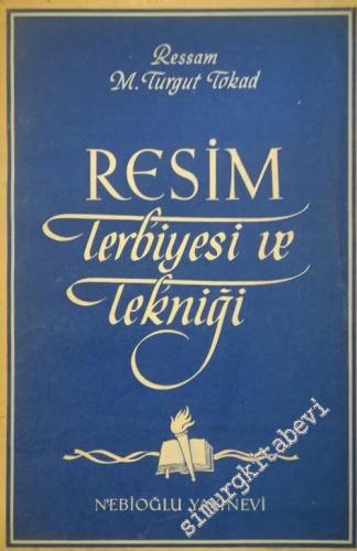 Resim Terbiyesi ve Tekniği -