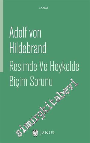 Resimde ve Heykelde Biçim Sorunu -