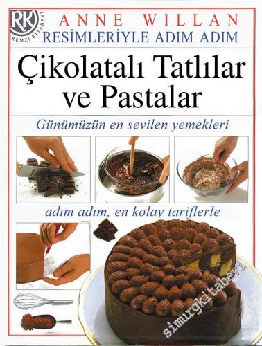 Resimleriyle Adım Adım Yemek Pişirme Çikolatalı Tatlılar ve Pastalar