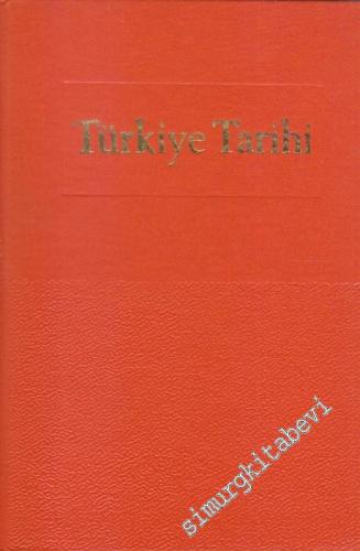 Resimlerle Türkiye Tarihi: Başlangıcından Zamanımıza Kadar CİLTLİ -