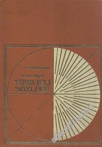 Resimli Büyük Türk Dili Sözlüğü -        1971