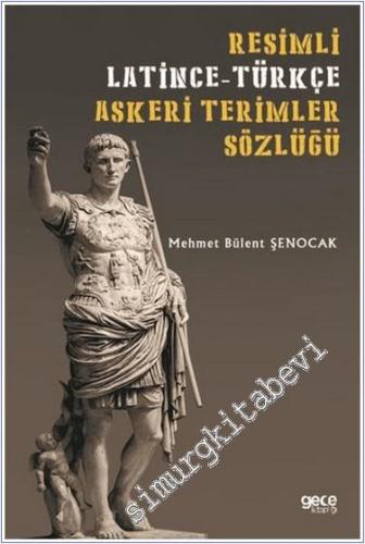 Resimli Latince-Türkçe Askeri Terimler Sözlüğü -        2020