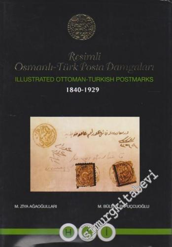 Resimli Osmanlı Türk Posta Damgaları = Illustrated Ottoman - Turkish P