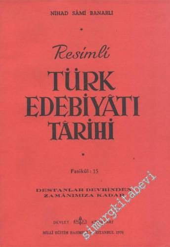 Resimli Türk Edebiyatı Tarihi - Destanlar Devrinden Zamanımıza Kadar -