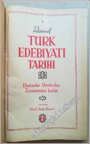 Resimli Türk Edebiyatı Tarihi: Destanlar Devrinden Zamanımıza Kadar - 