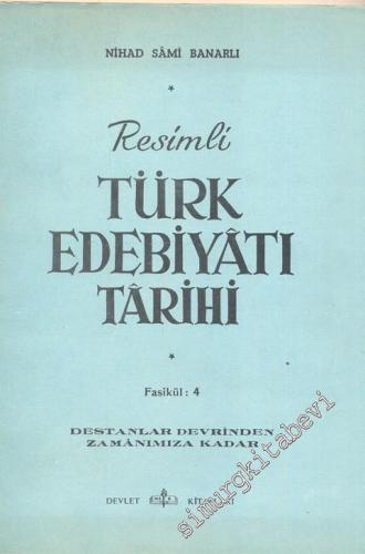 Resimli Türk Edebiyatı Tarihi - Destanlar Devrinden Zamanımıza Kadar - 4. Fasikül -