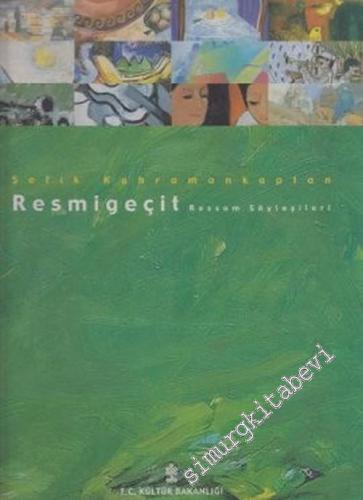 Resmigeçit: Ressam Söyleşileri -        2001