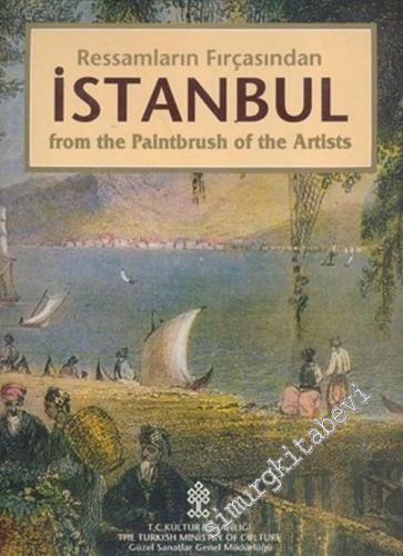 Ressamların Fırçasından İstanbul = İstanbul: From the Paintbrush of th