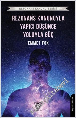 Rezonans Kanunuyla ve Yapıcı Düşünce Yoluyla Güç - Rezonans Kanunu Ser