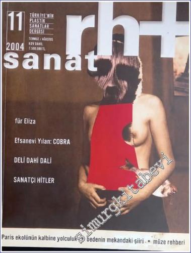Rh+ Sanat: Türkiye'nin Plastik Sanatlar Dergisi - Sayı: 11 Temmuz - Ağ