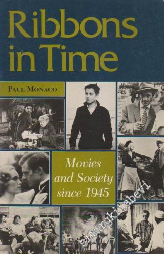 Ribbons in Time: Movies and Society Since 1945  -