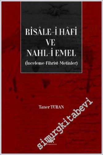 Risale-i Hafi ve Nahl-i Emel (İnceleme, Fhirst, Metinler) -        2024