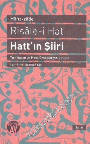 Risâle i Hat Hattın Şiiri: Tıpkıbasım ve Meşk Örnekleriyle Birlikte -