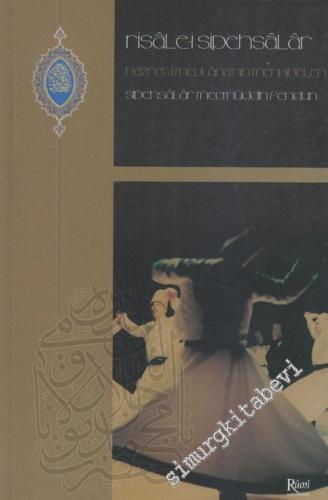 Risale-i Sipehsalar: Hazret - i Mevlana'nın Menkıbeleri