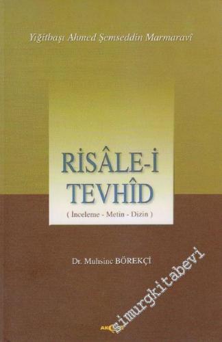 Risale-i Tevhid (İnceleme - Metin - Dizin) -        2003