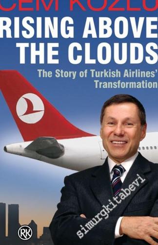 Rising Above The Clouds : The Story of Turkish Airlines Transformation -        2008