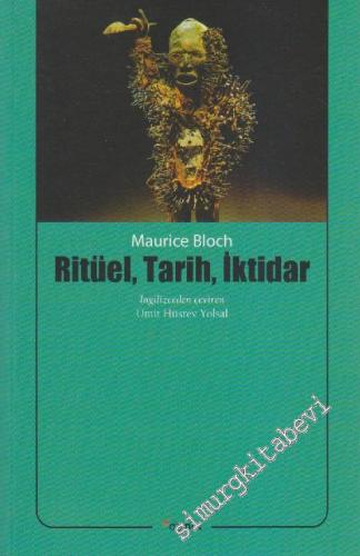 Ritüel, Tarih, İktidar -