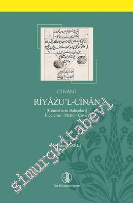 Riyazu'l-Cinan: Cennetin Bahçeleri - İnceleme - Metin - Çeviri -