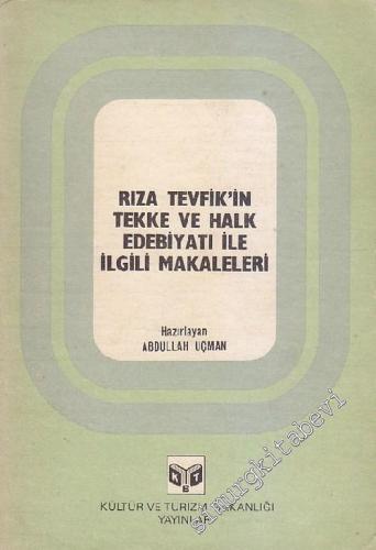 Rıza Tevfik'in Tekke ve Halk Edebiyatı ile İlgili Makaleleri -        1982