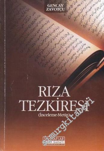 Rıza Tezkiresi - İnceleme, Metin
