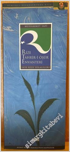 Rize Tahrir-i Öşür Envanteri 1850 Rize Sülalaleri  -        2007